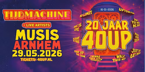 40UP TIJDMACHINE TOUR – Musis Arnhem — muziek in Arnhem