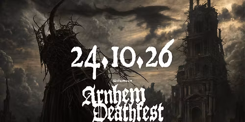 Arnhem Deathfest 2026 — festival in Arnhem
