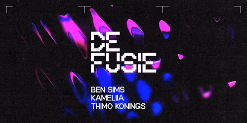 De Fusie ft. Ben Sims + Kameliia — muziek in Arnhem